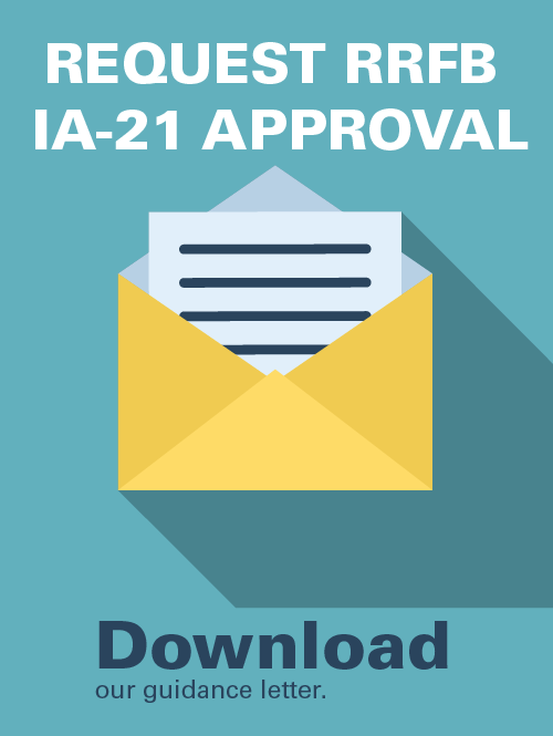 Request RRFB IA-21 Approval. Download our guidance letter infographic.